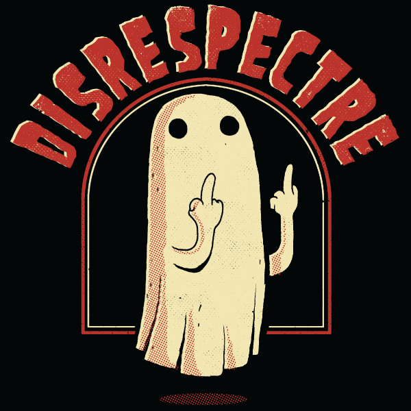 Disrespectre Shirt